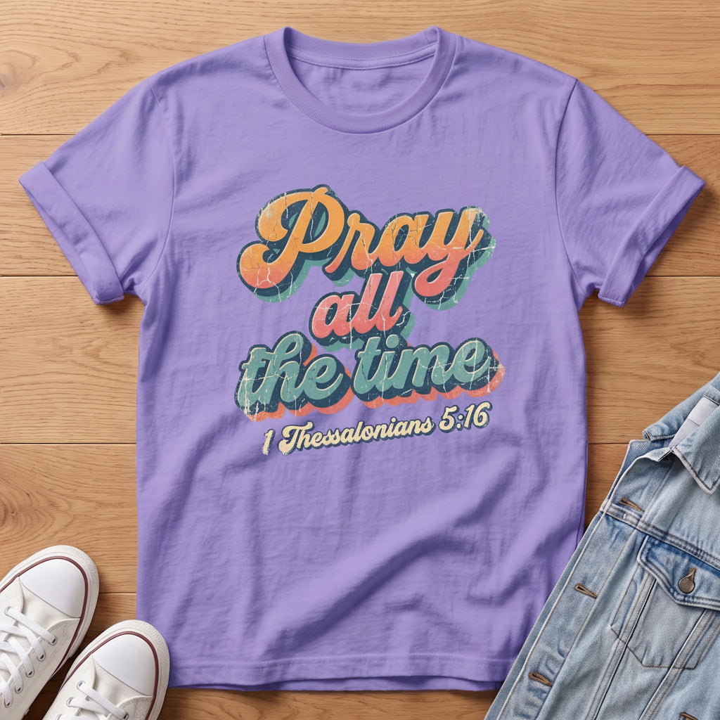 Pray All the Time T-Shirt