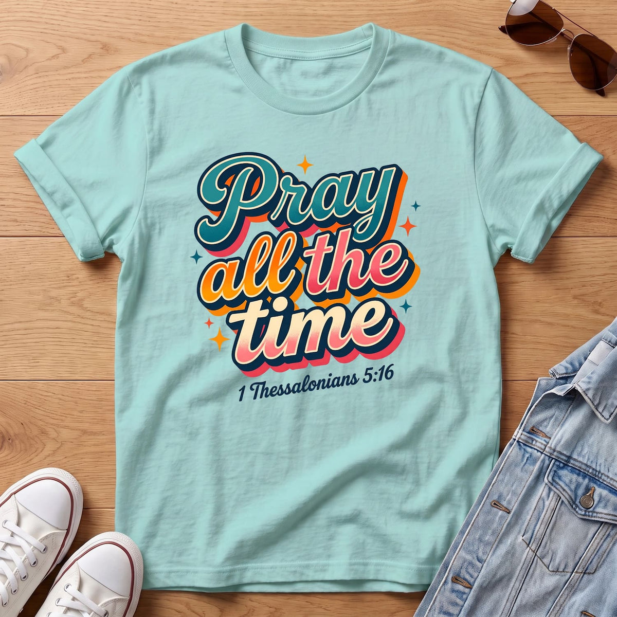 Pray All The Time T-Shirt