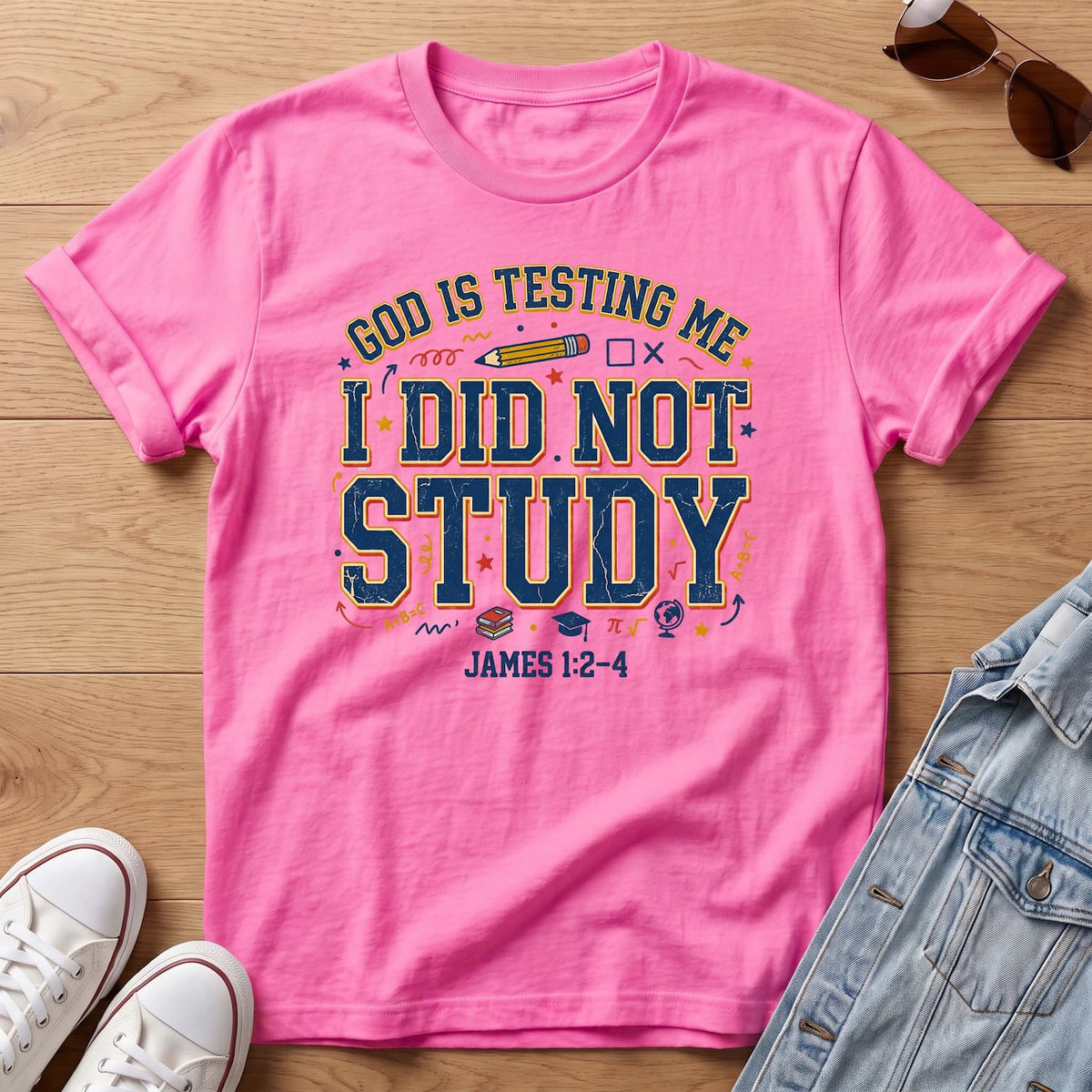 I Did Not Study T-Shirt