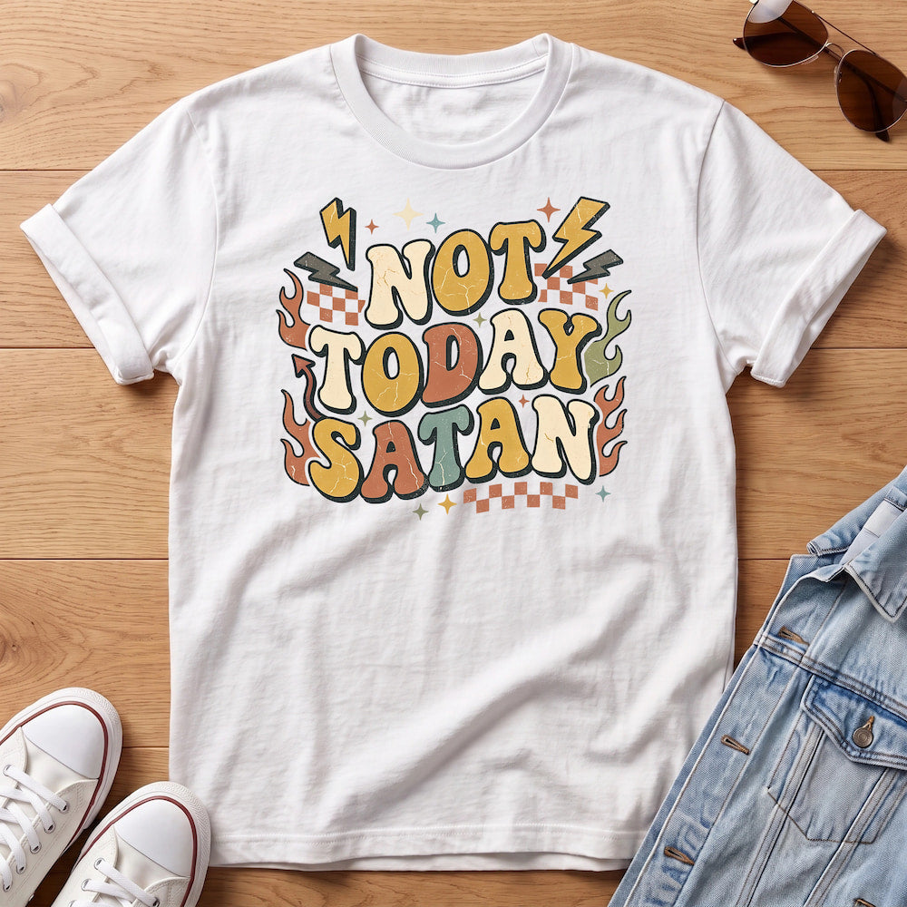 Not Today T-Shirt