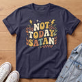 Not Today T-Shirt