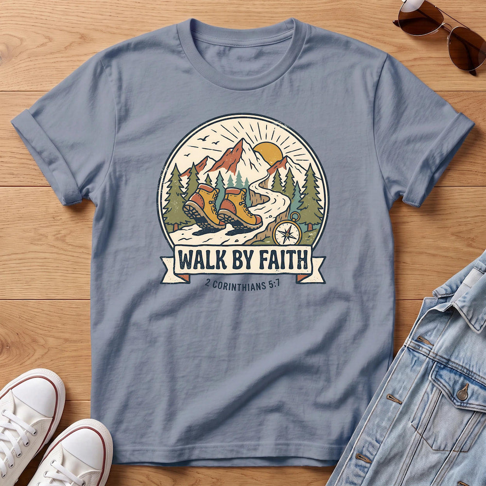 Walk By Faith T-Shirt