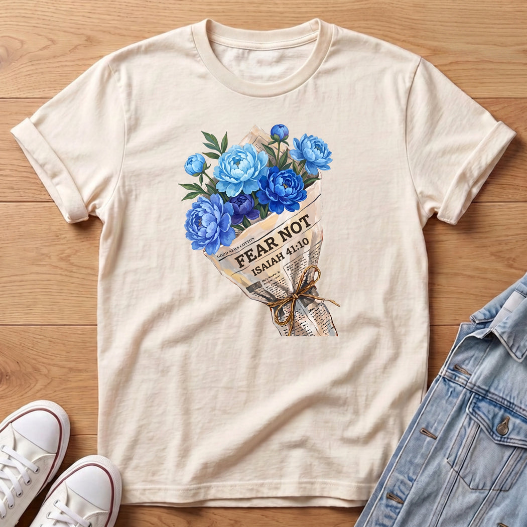 Fear Not Blue Bouq T-Shirt