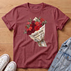 Trust God Red Rose Bouq T‑Shirt