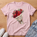 Trust God Red Rose Bouq T‑Shirt