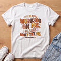 Please Don't Try Me T-Shirt