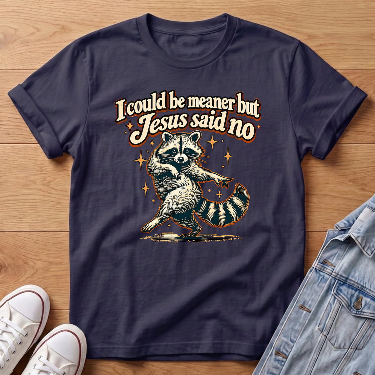 Jesus Said No Raccoon T-Shirt