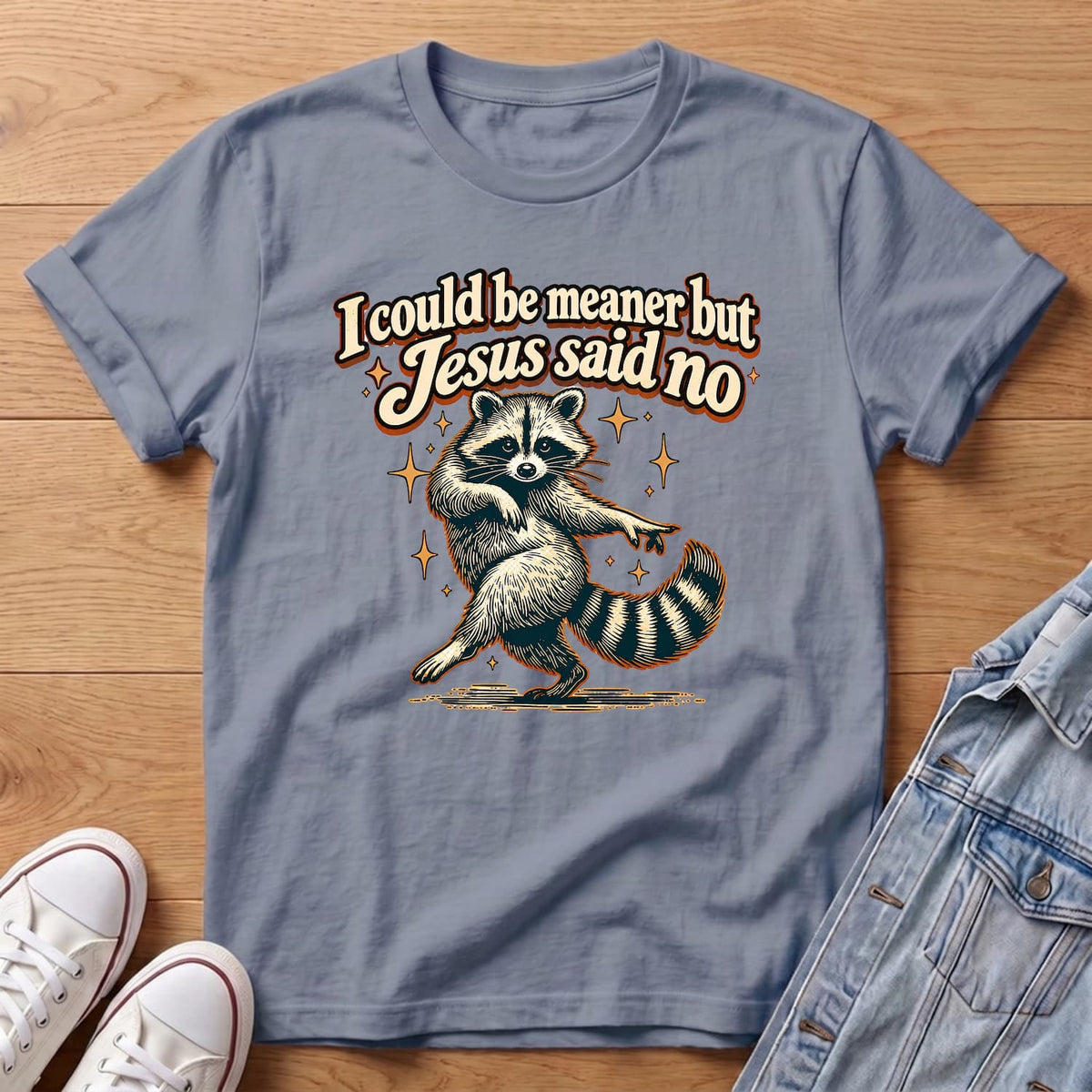Jesus Said No Raccoon T-Shirt
