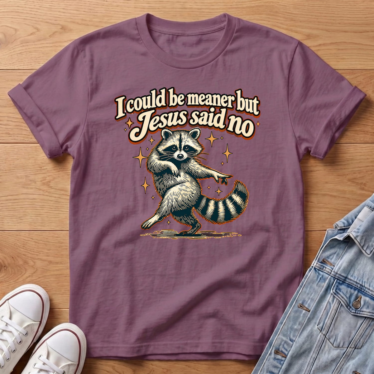 Jesus Said No Raccoon T-Shirt
