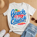 Beach Is My Church T-Shirt