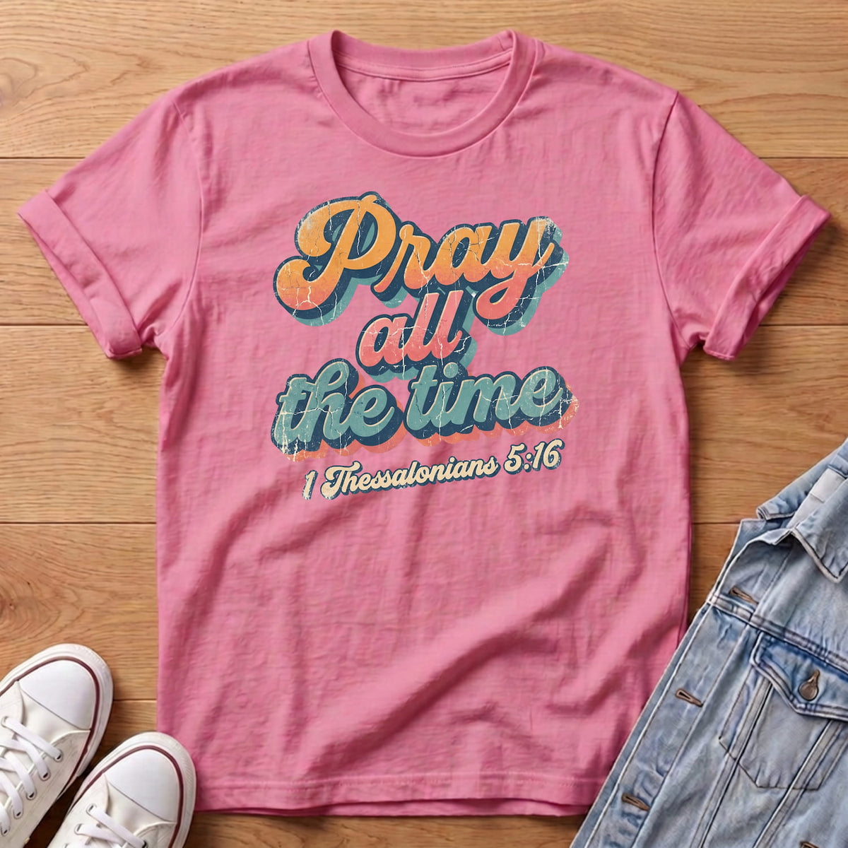 Pray All the Time T-Shirt