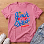 Beach Is My Church T-Shirt